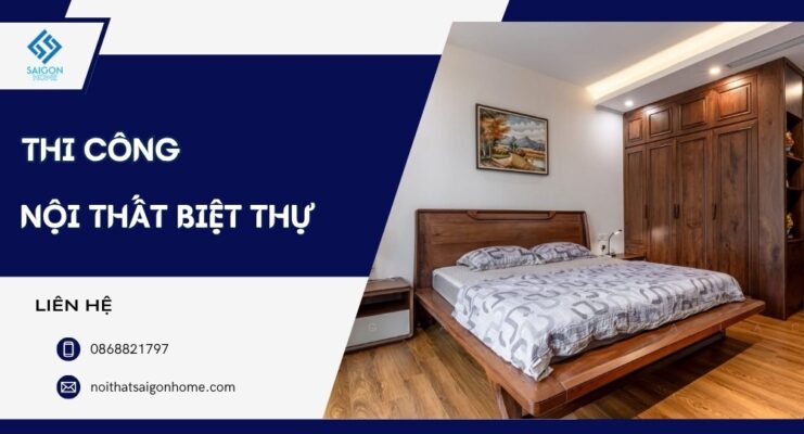 Thi công nội thất biệt thự trọn gói chuyên nghiệp [BÁO GIÁ 2026]