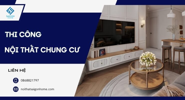 Báo giá thi công nội thất chung cư trọn gói [MỚI NHẤT 2026]