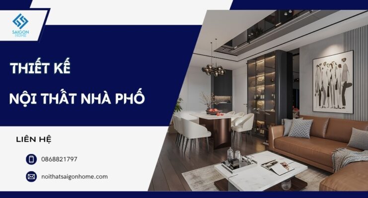 76+ mẫu thiết kế nội thất nhà phố hiện đại TIỆN NGHI