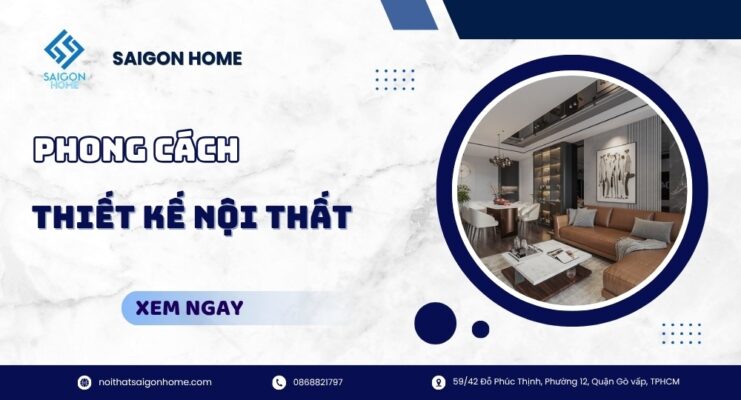 Top 37 phong cách thiết kế nội thất xu hướng MỚI NHẤT