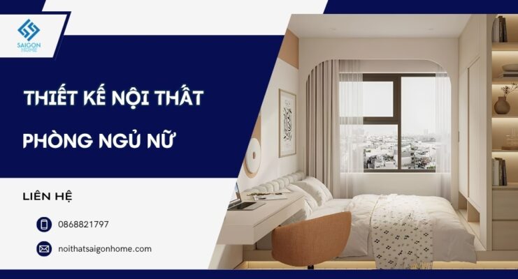 98+ mẫu thiết kế nội thất phòng ngủ nữ TINH TẾ tiện nghi