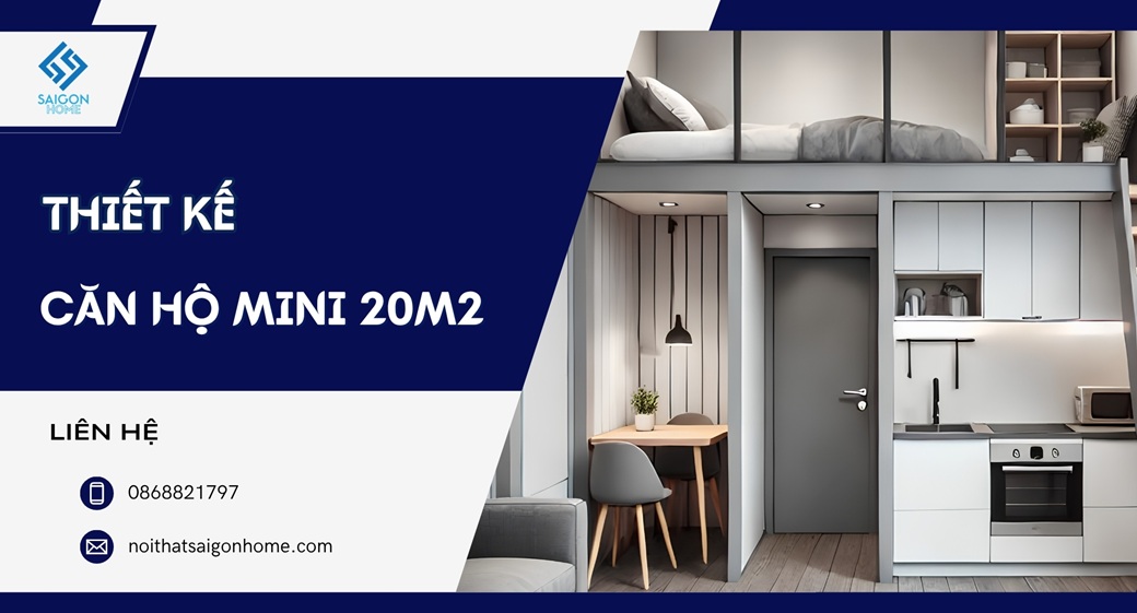 Ý tưởng thiết kế căn hộ mini 20m2 đẹp TỐI ƯU không gian