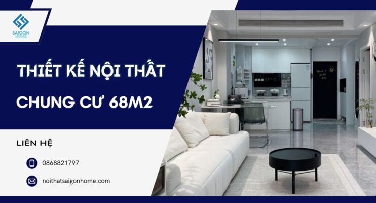 78+ mẫu thiết kế nội thất chung cư 68m2 hiện đại TIỆN NGHI