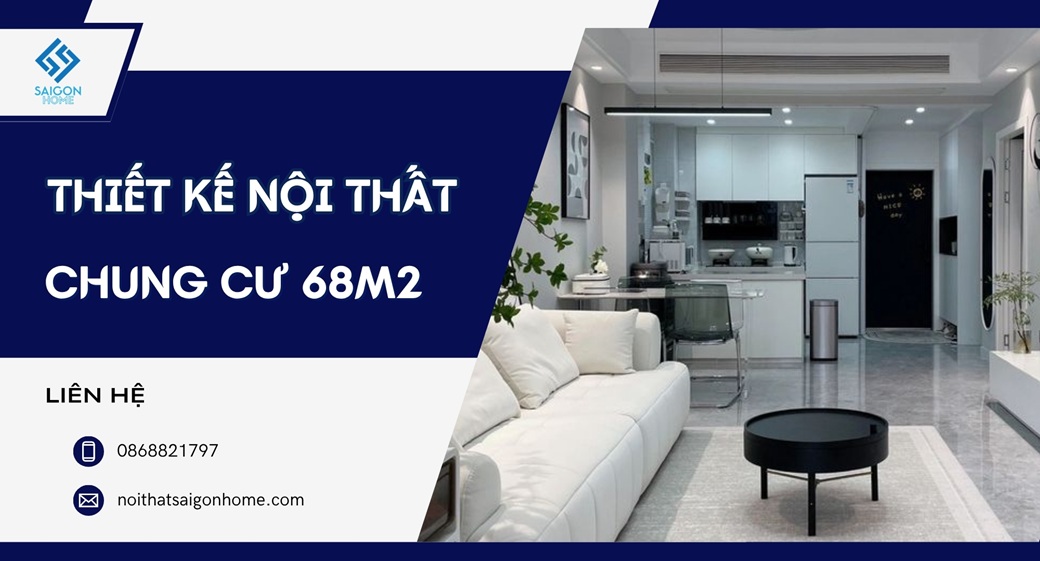 78+ mẫu thiết kế nội thất chung cư 68m2 hiện đại TIỆN NGHI