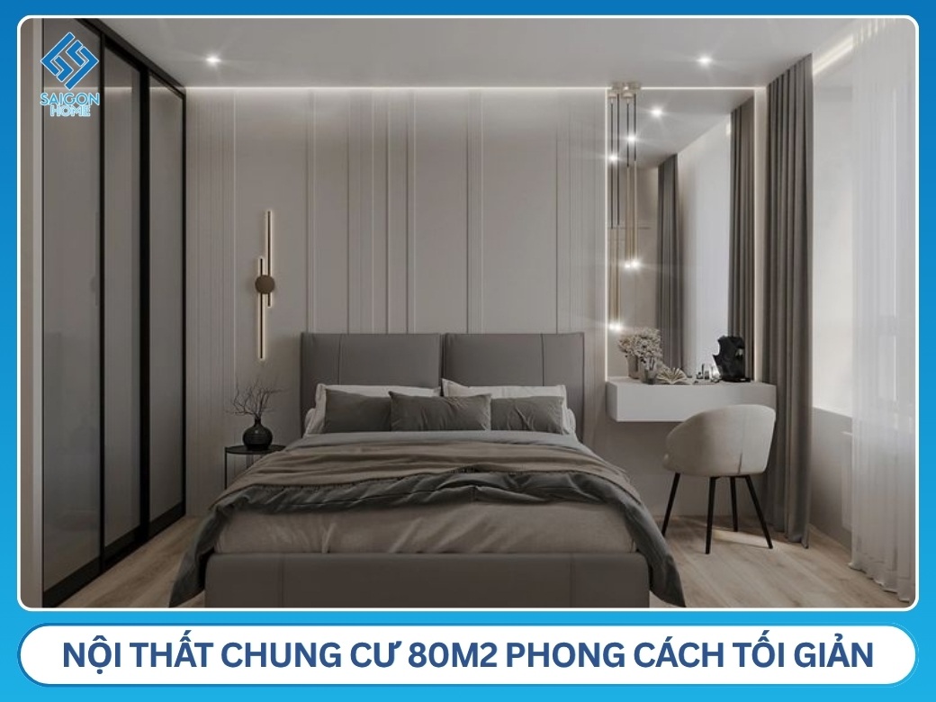 Nội thất chung cư 80m2 phong cách tối giản