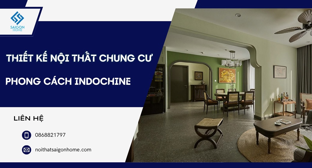 76+ mẫu thiết kế nội thất chung cư phong cách Indochine TINH TẾ