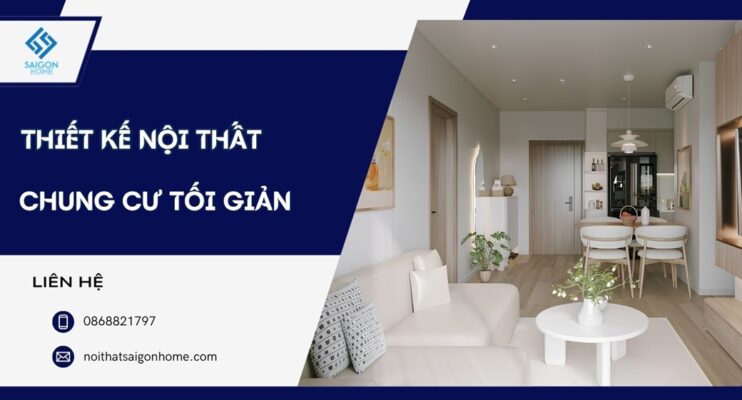45+ mẫu thiết kế nội thất chung cư tối giản TIẾT KIỆM chi phí
