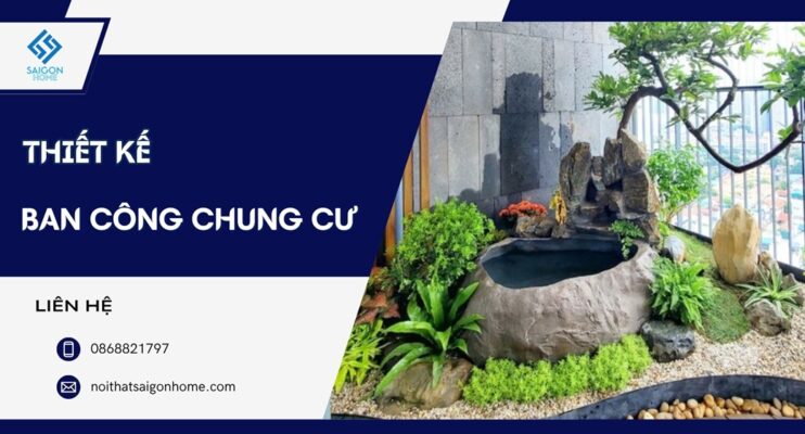 15+ ý tưởng thiết kế ban công chung cư đẹp TỐI ƯU diện tích