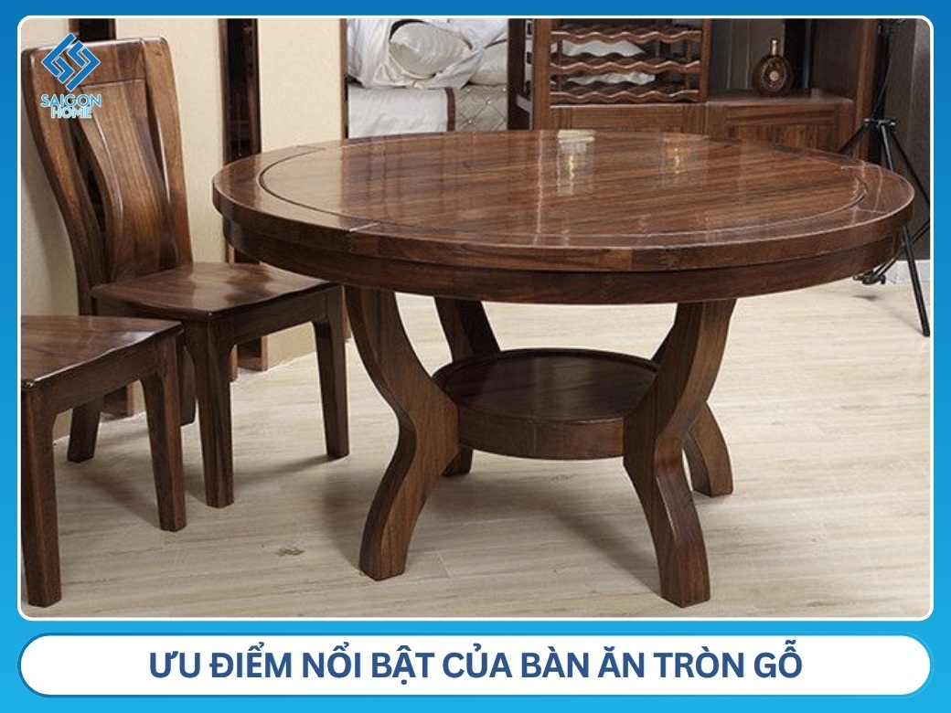 ưu điểm nổi bật của bàn ăn tròn gỗ