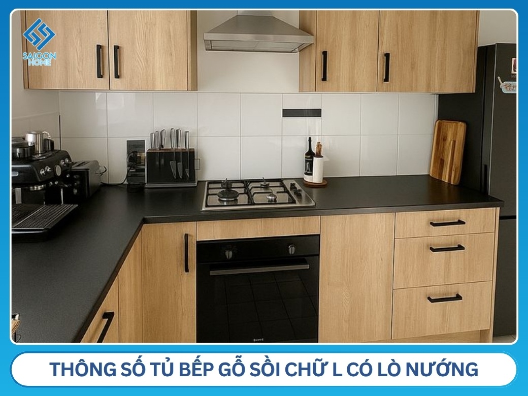Tủ bếp gỗ sồi chữ L có lò nướng Thông số tủ bếp gỗ sồi chữ L có lò nướng