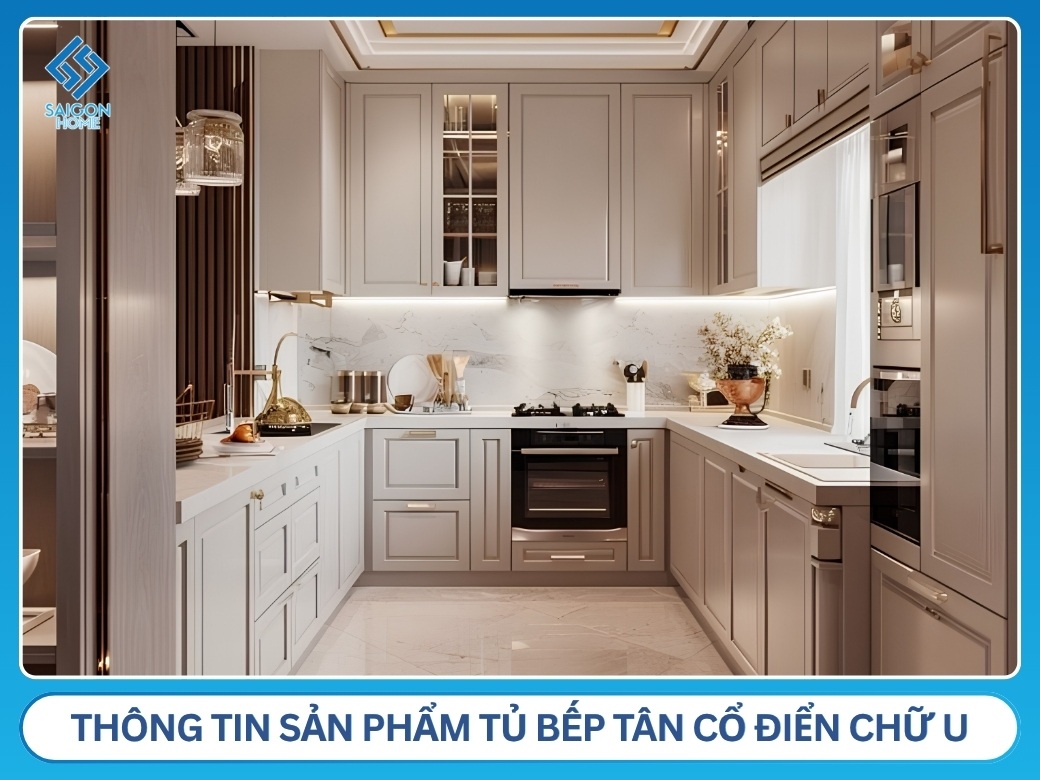 Tủ bếp tân cổ điển chữ U Thông tin sản phẩm tủ bếp tân cổ điển chữ U