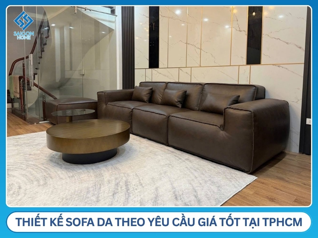Địa chỉ thiết kế sofa da theo yêu cầu giá tốt tại TPHCM